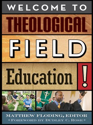 cover image of Welcome to Theological Field Education!
